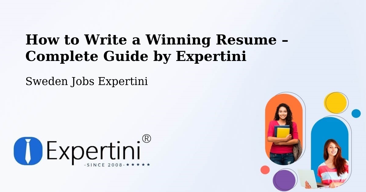 Resume Writing Guide for Job Seekers – Trollhättan - Trollhättan, Sweden Jobs Expertini
