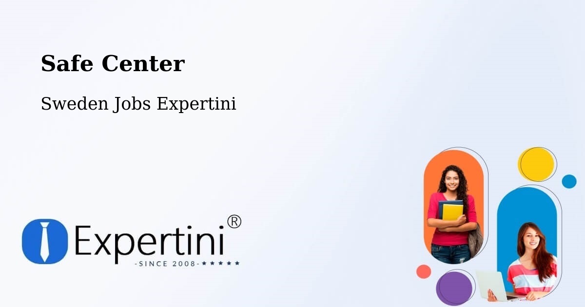 Safety Center – Trollhättan - Sweden Jobs Expertini